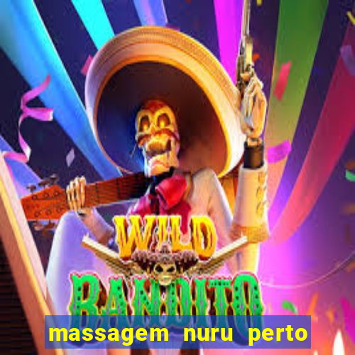 massagem nuru perto de mim